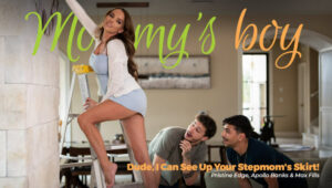 Pristine Edge – AdultTime (MommysBoy) – Dude I Can See Up Your Stepmoms Skirt