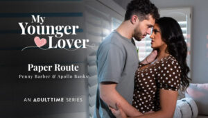 Penny Barber – AdultTime 5 (MyYoungerLover) – Paper Route